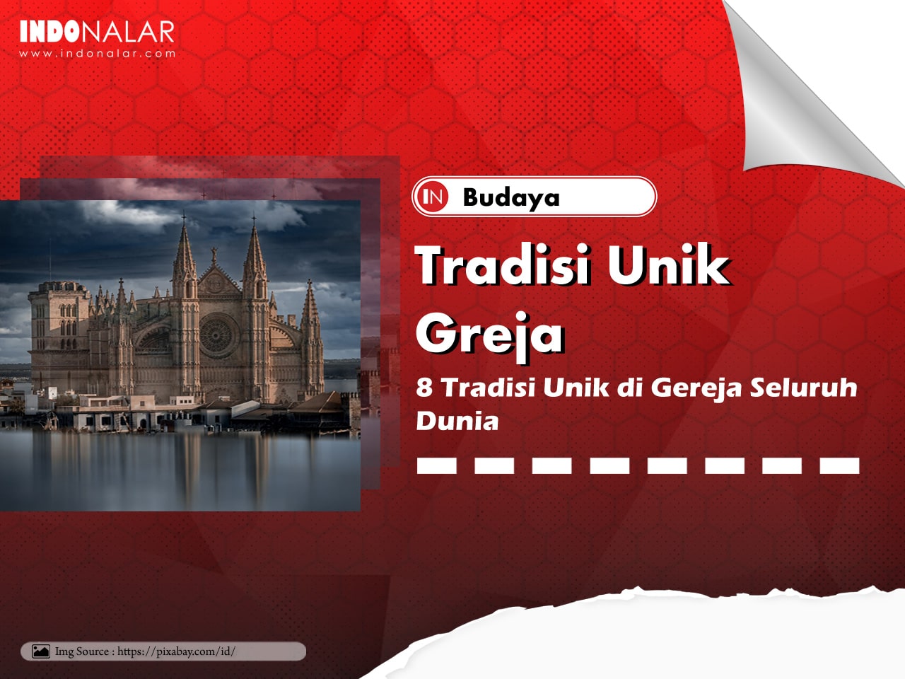 8 Tradisi Unik di Gereja Seluruh Dunia